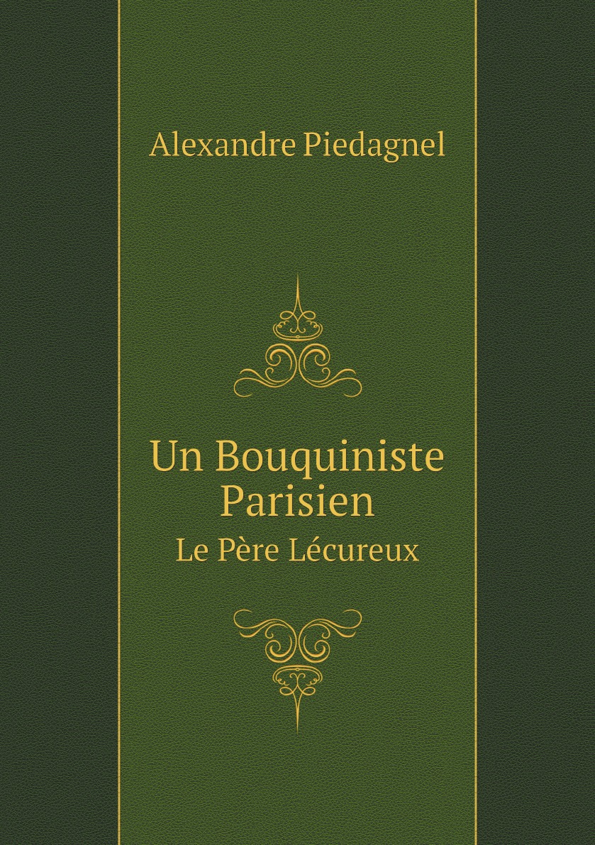 

Un Bouquiniste Parisien (French Edition)