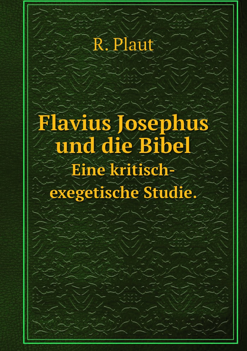 

Flavius Josephus und die Bibel.