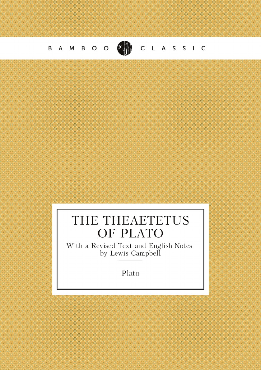 

The Theaetetus of Plato