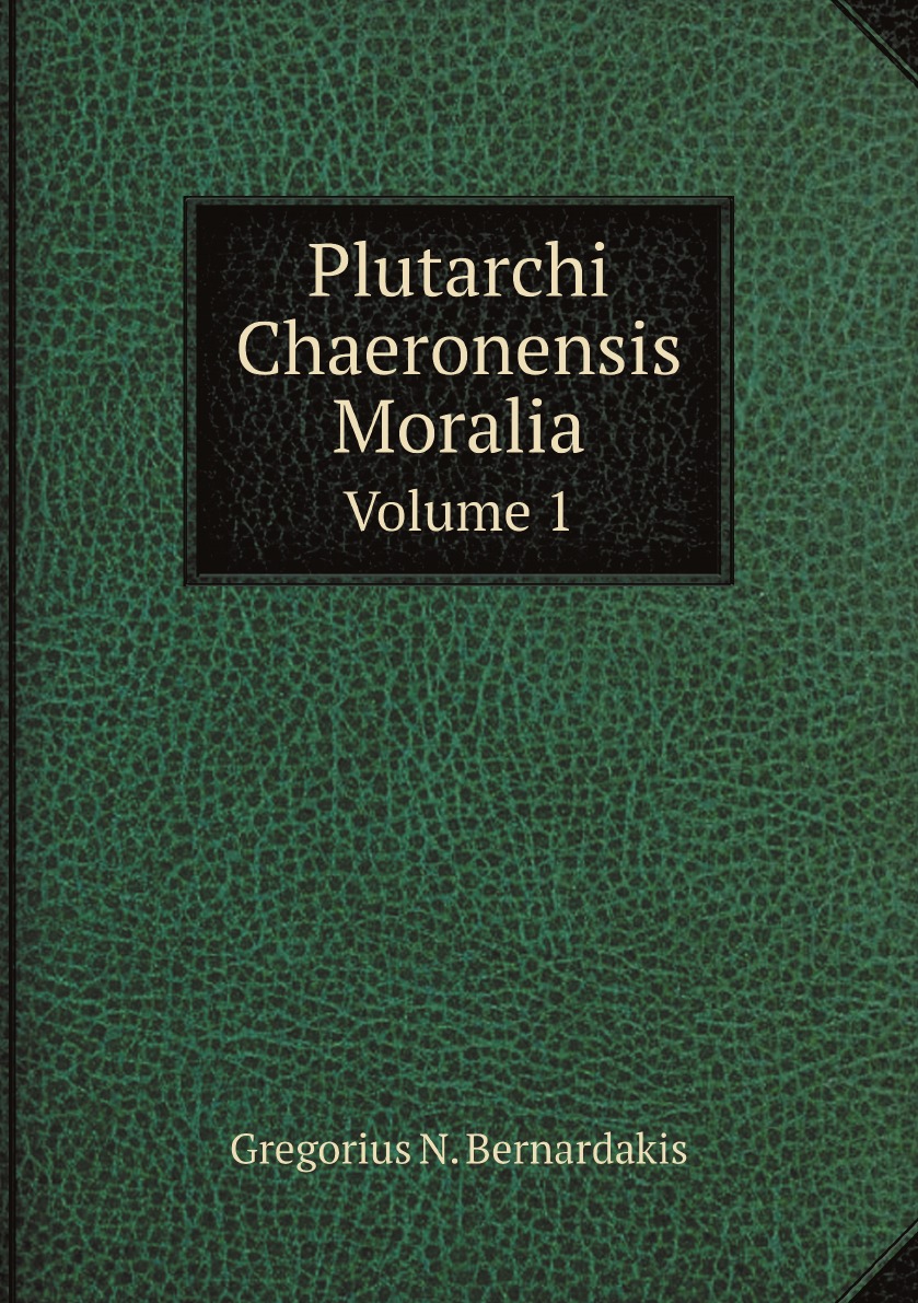 

Plutarchi Chaeronensis Moralia