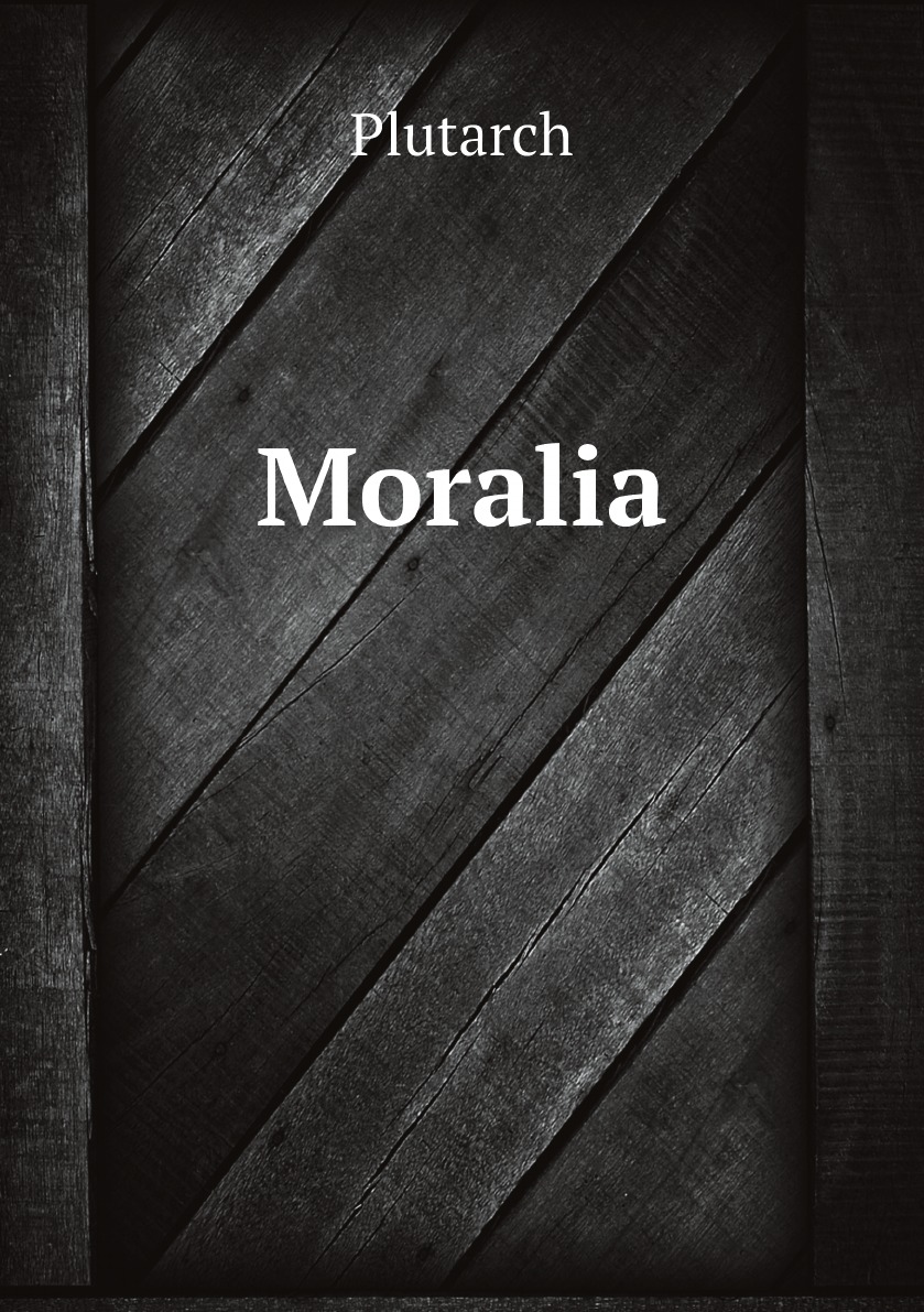 

Moralia