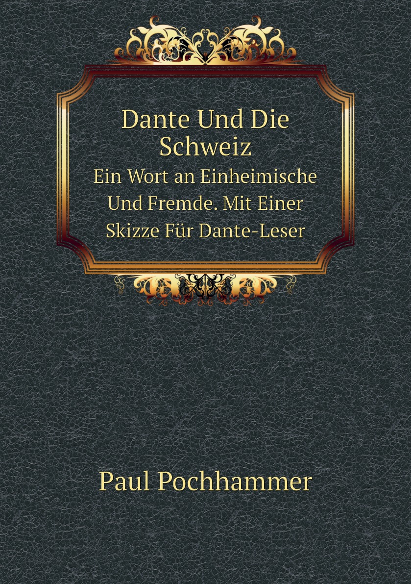 

Dante Und Die Schweiz