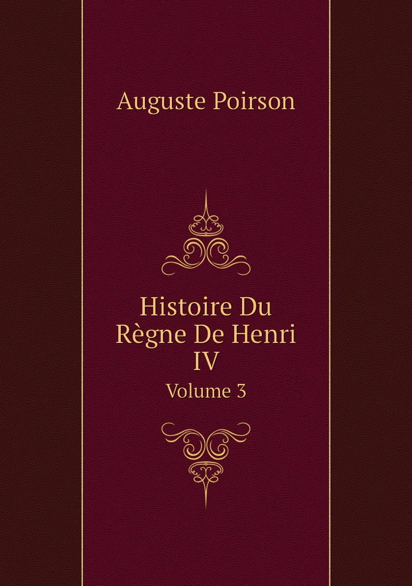 

Histoire Du Regne De Henri IV