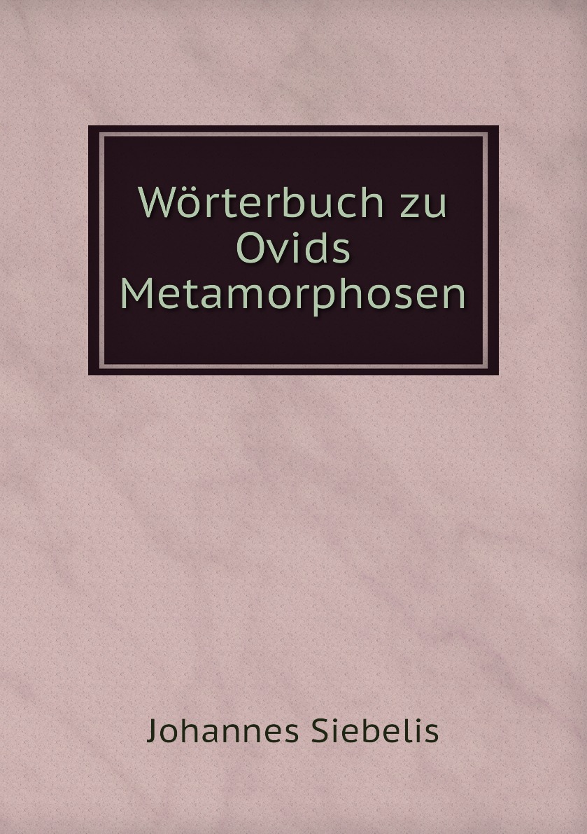 

Worterbuch zu Ovids Metamorphosen