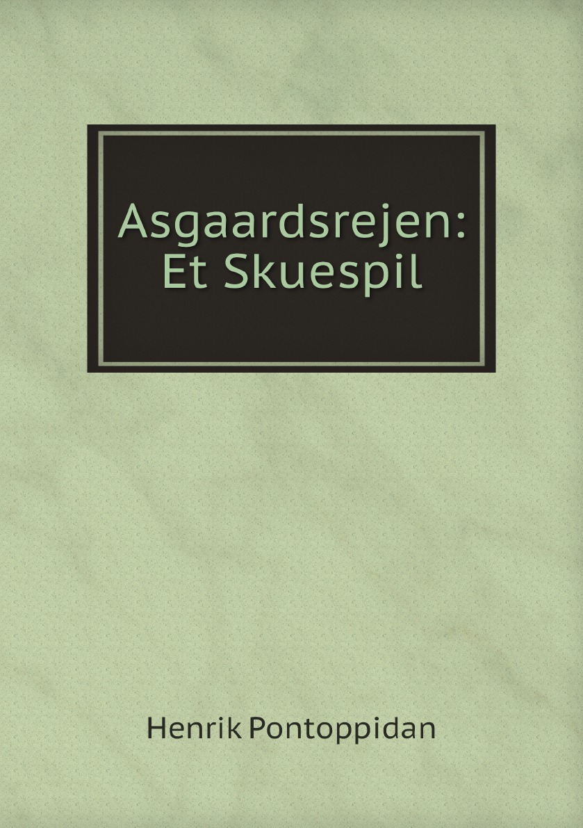 

Asgaardsrejen: Et Skuespil