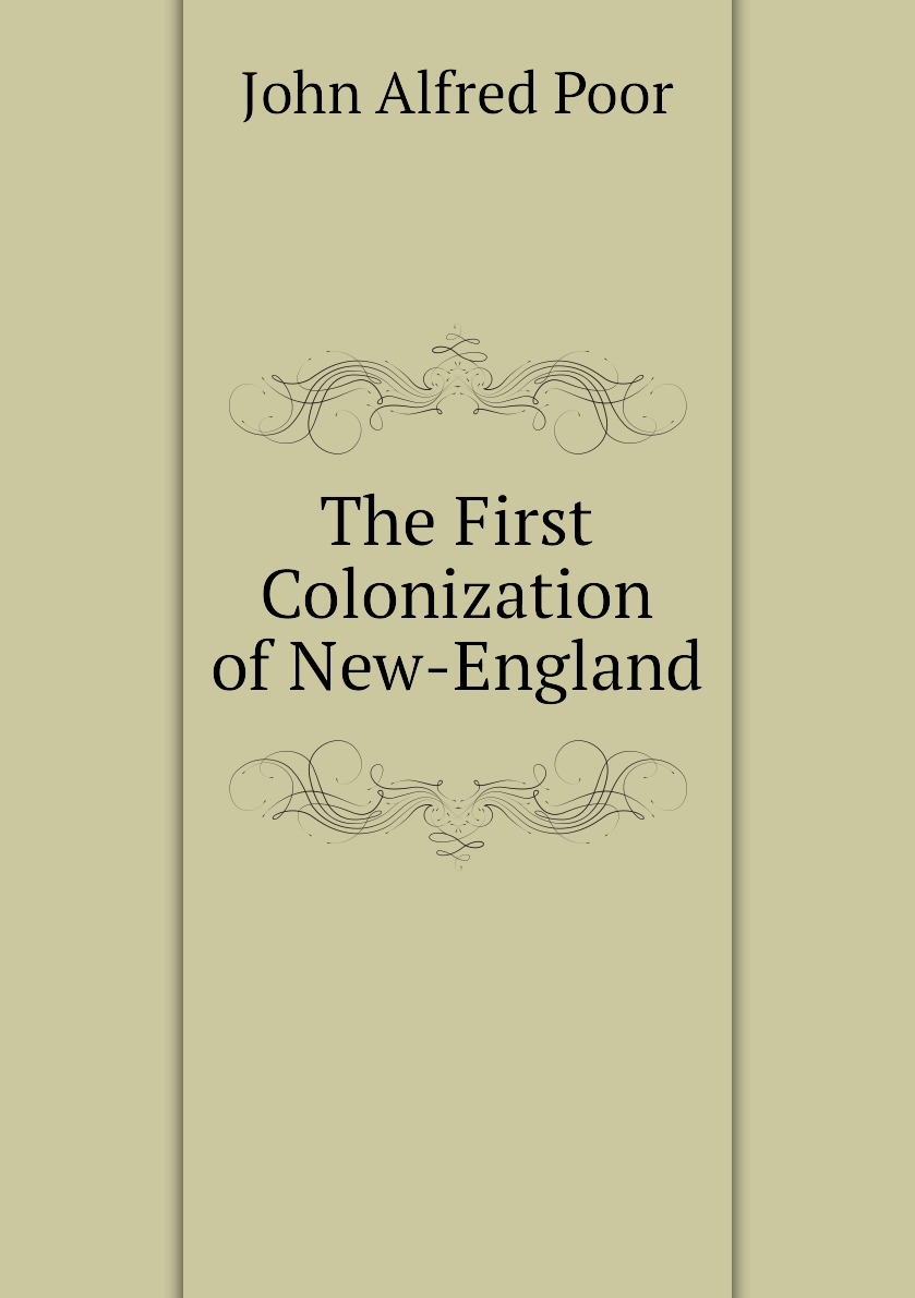 

The First Colonization of New-England