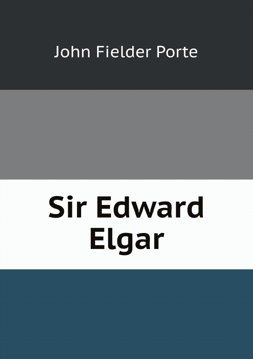 

Sir Edward Elgar