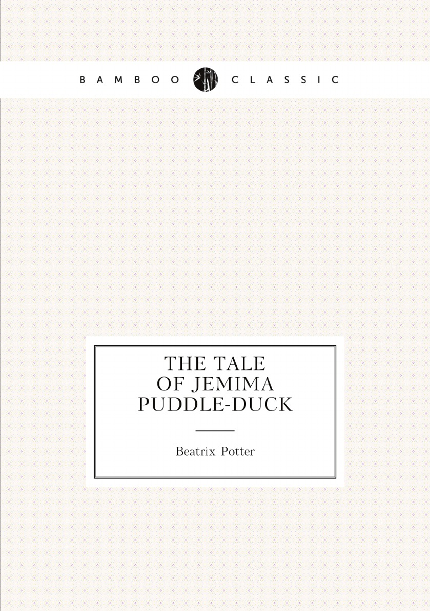 

The tale of Jemima Puddle-Duck