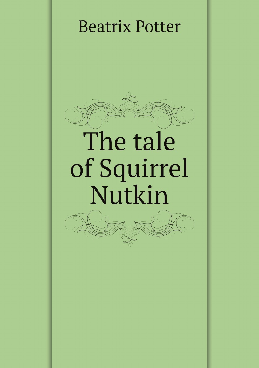 

The tale of Squirrel Nutkin