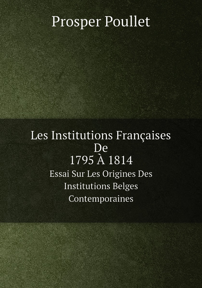 

Les Institutions Francaises De 1795 A 1814