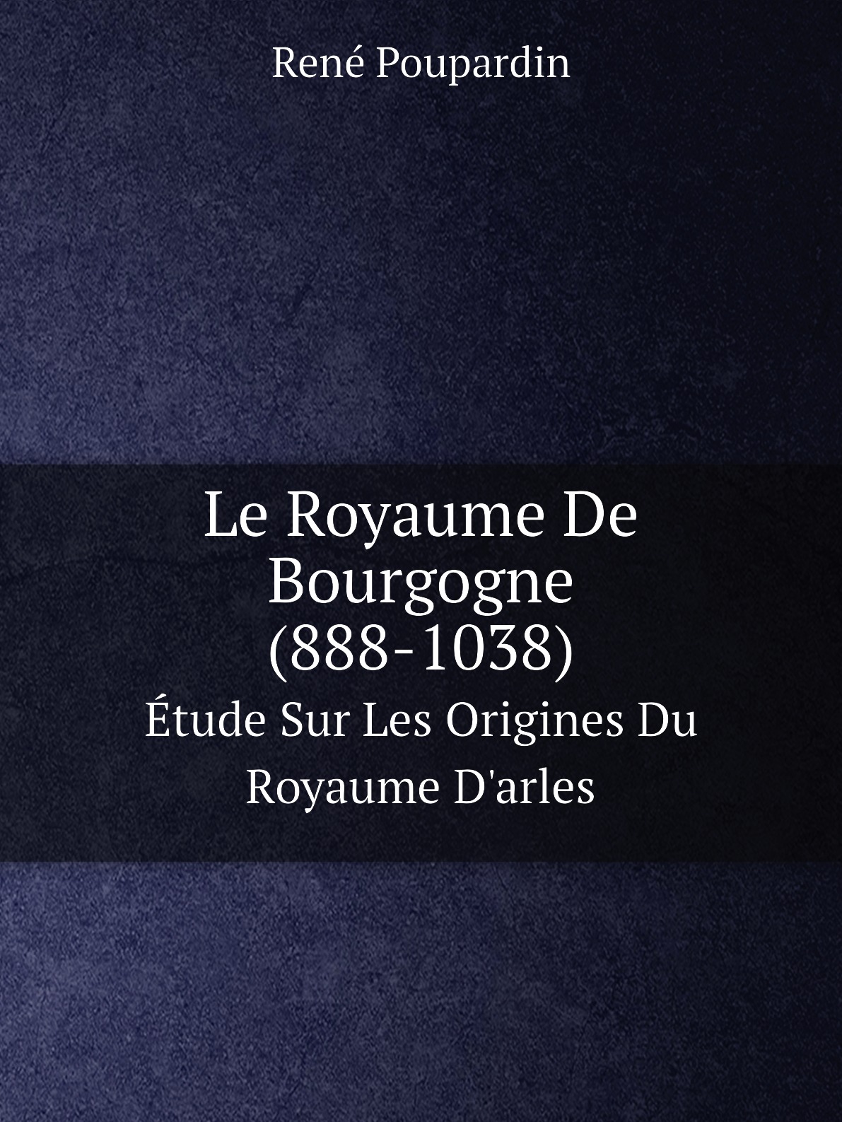 

Le Royaume De Bourgogne (888-1038)