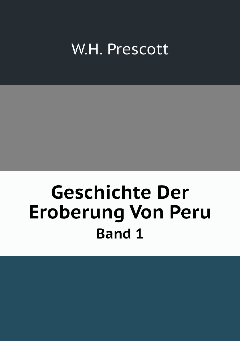 

Geschichte Der Eroberung Von Peru