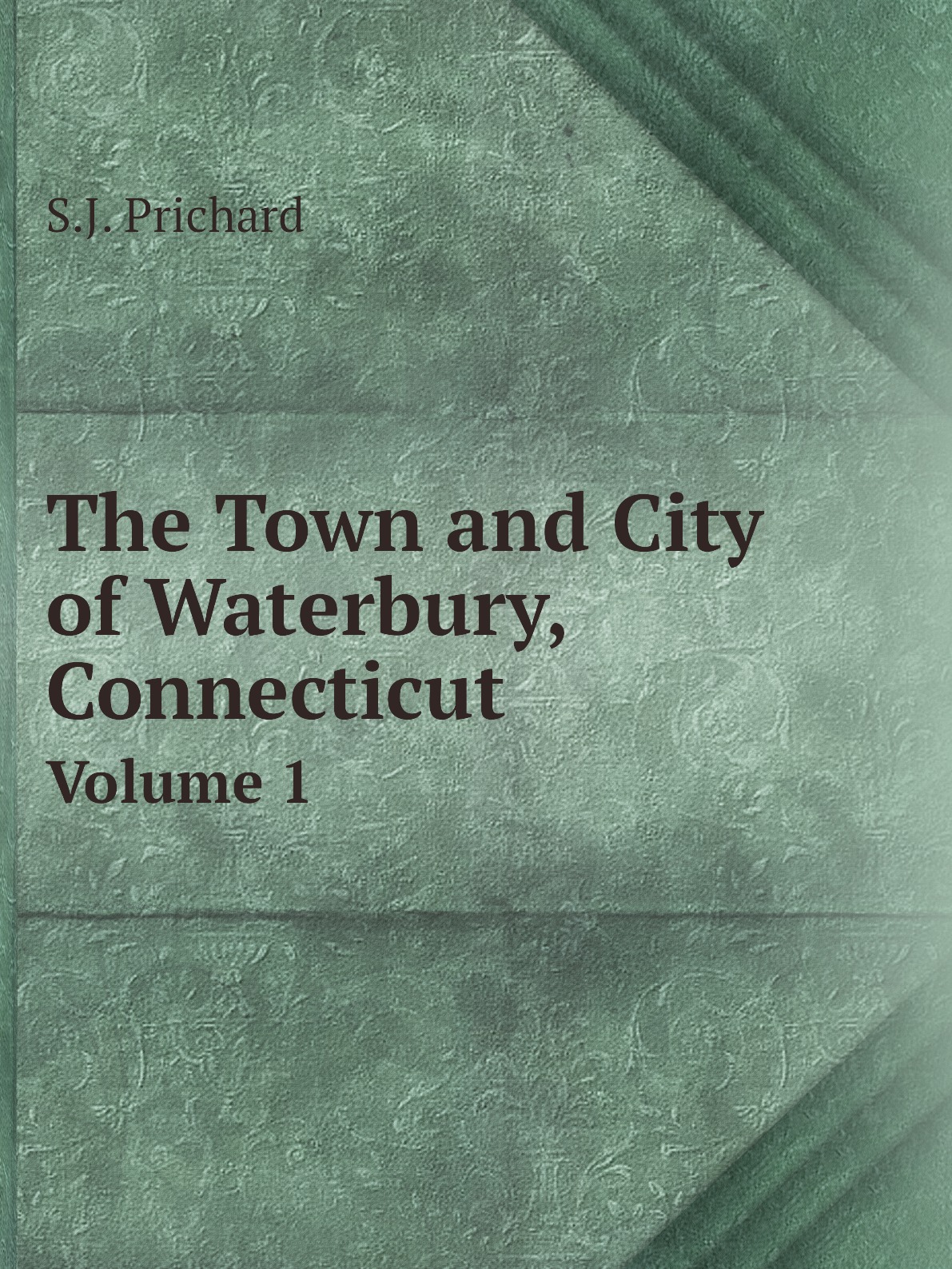 

The Town and City of Waterbury, Connecticut
