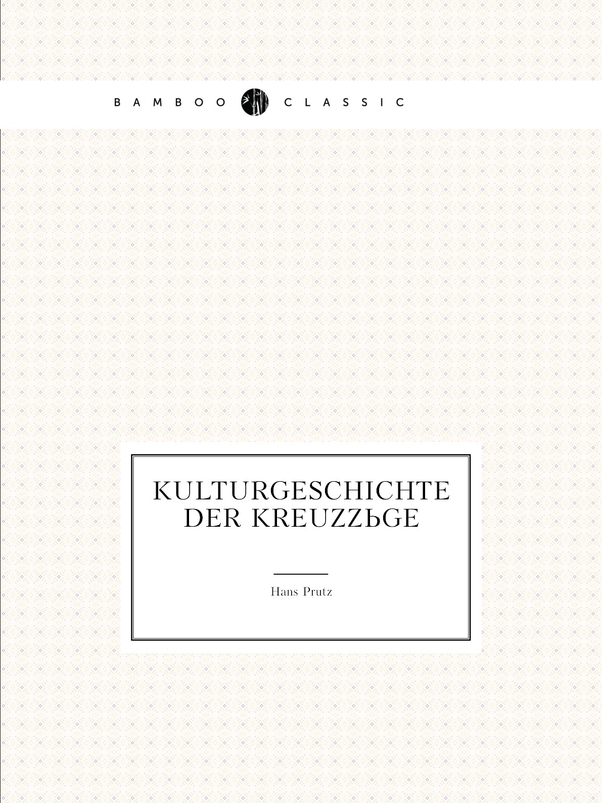 

Kulturgeschichte Der Kreuzzuge