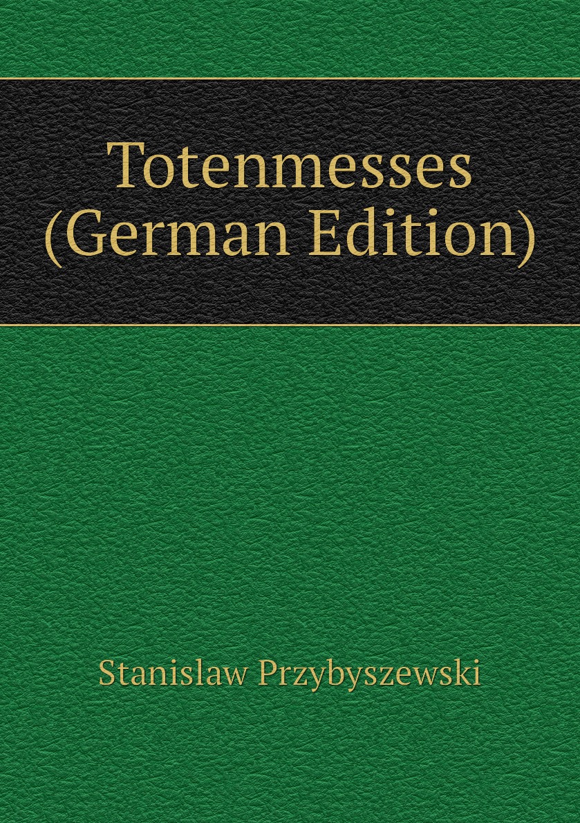 

Totenmesses (German Edition)