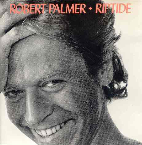 

Robert Palmer: Riptide (1 CD)