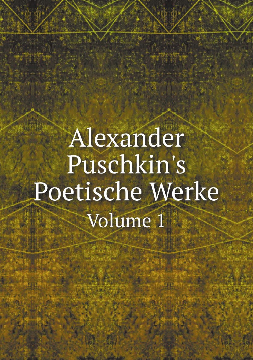 

Alexander Puschkin's Poetische Werke