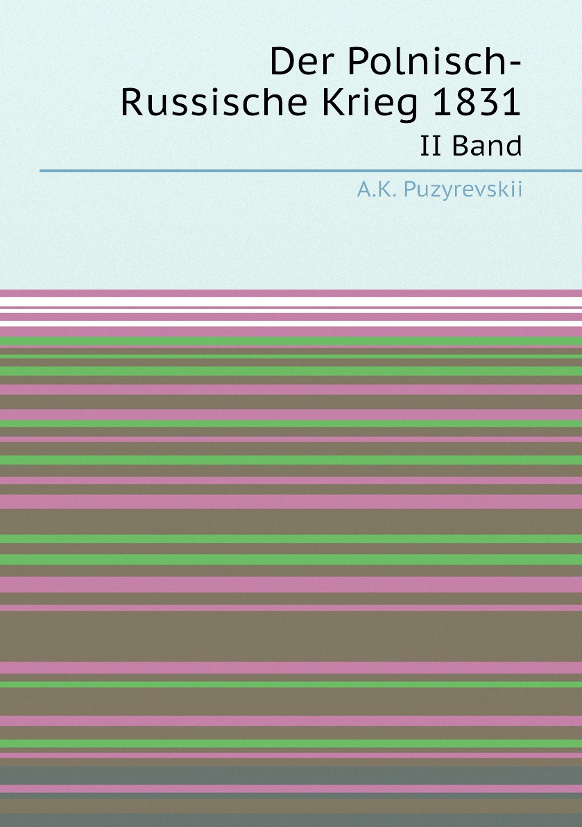 

Der Polnisch-Russische Krieg 1831