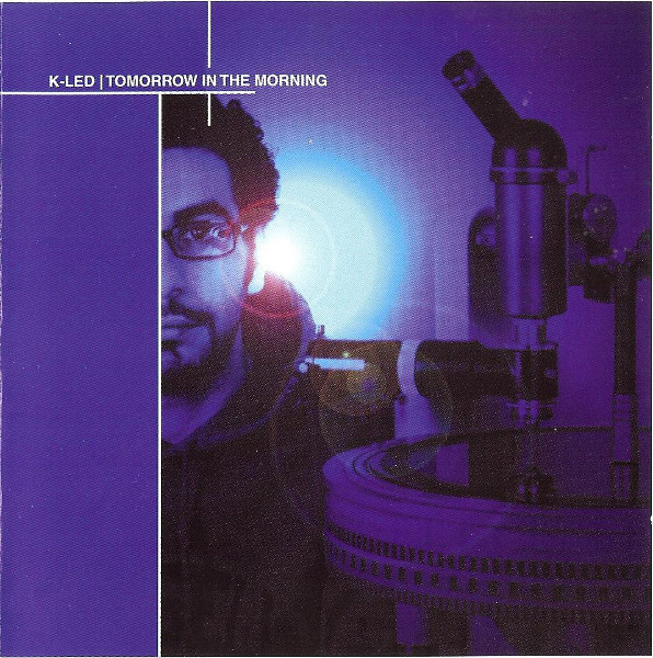 

K-Led: Tomorrow In The Morning (1 CD)