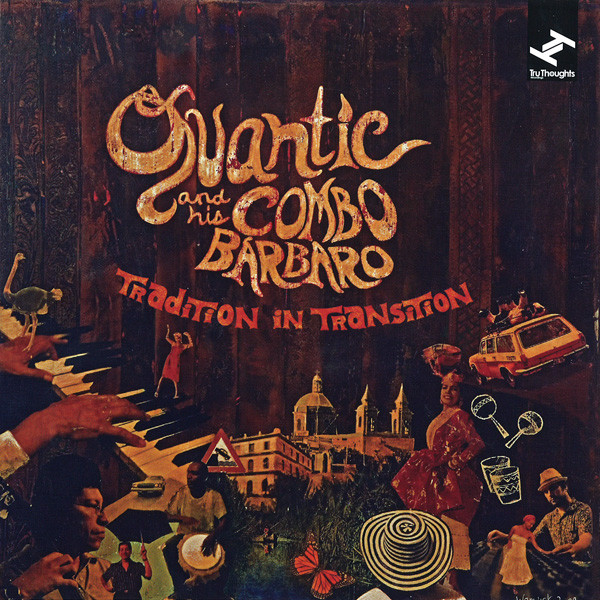 Quantic/His Combo Barbaro – Tradition In Transition (1 CD)