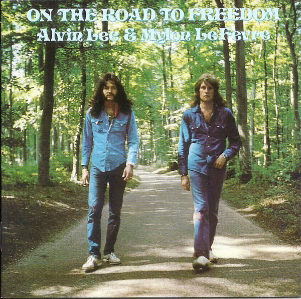 Alvin Lee & Mylon Lefevre: On The Road To Freedom (1 CD)