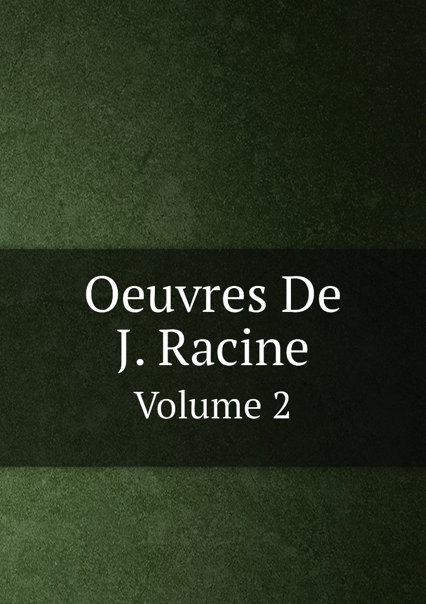 

Oeuvres De J. Racine