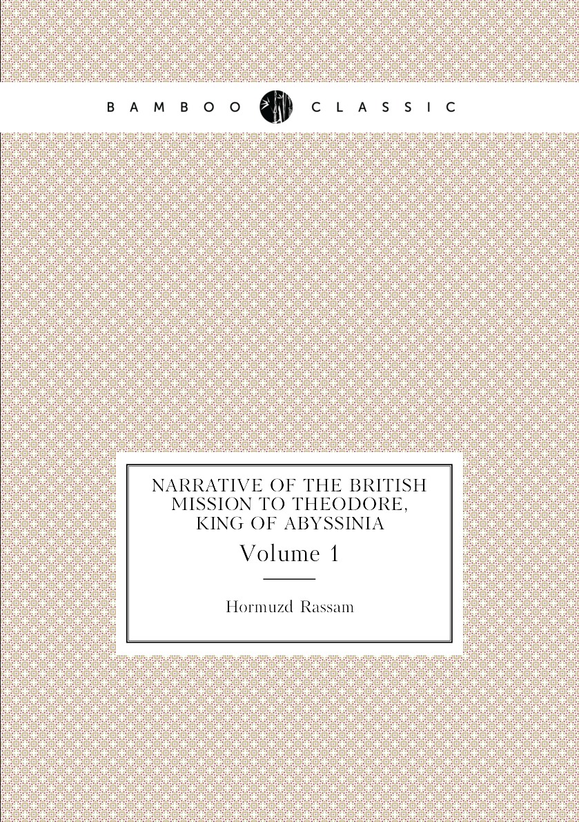 

Narrative of the British Mission to Theodore, King of Abyssinia