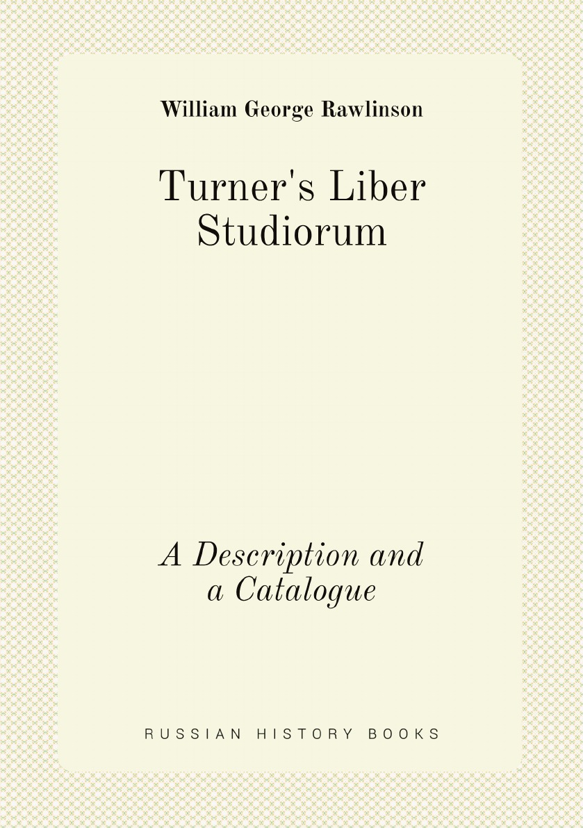 

Turner's Liber Studiorum: A Description and a Catalogue