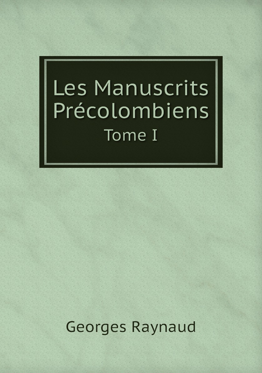 

Les Manuscrits Precolombiens