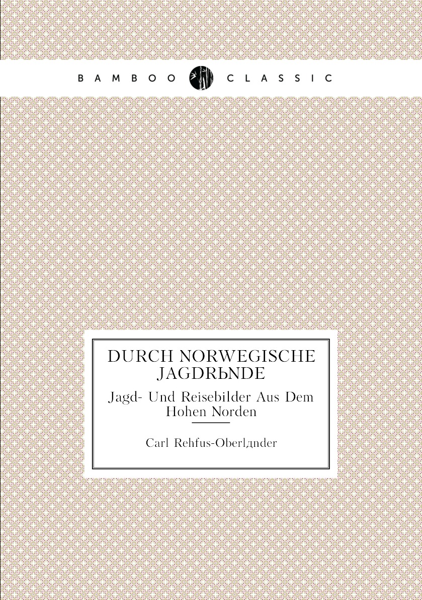 

Durch Norwegische Jagdrunde
