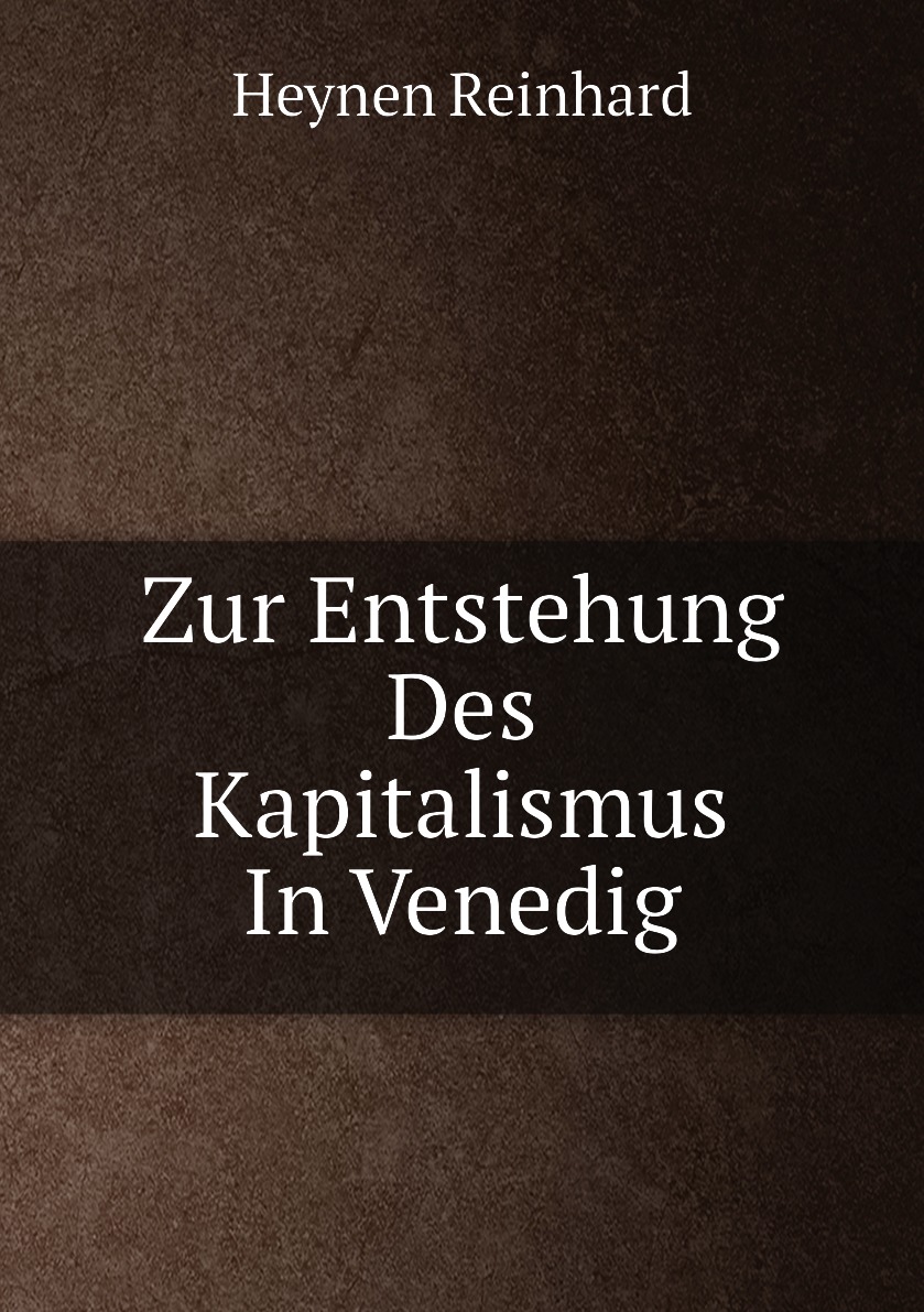 

Zur Entstehung Des Kapitalismus In Venedig