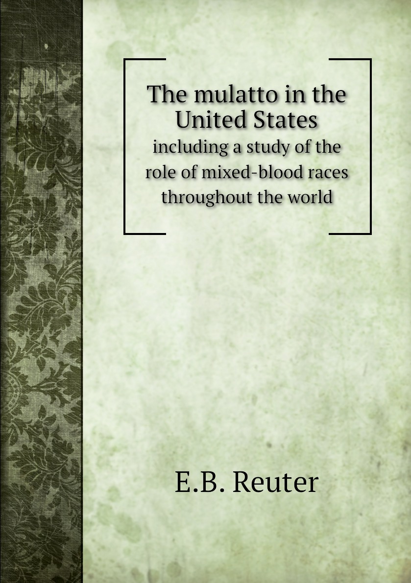 

The mulatto in the United States