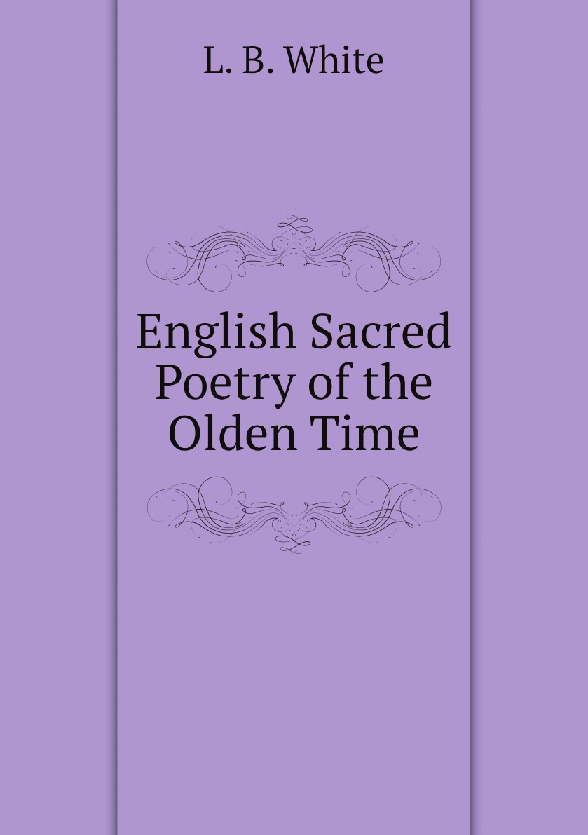 

English Sacred Poetry of the Olden Time