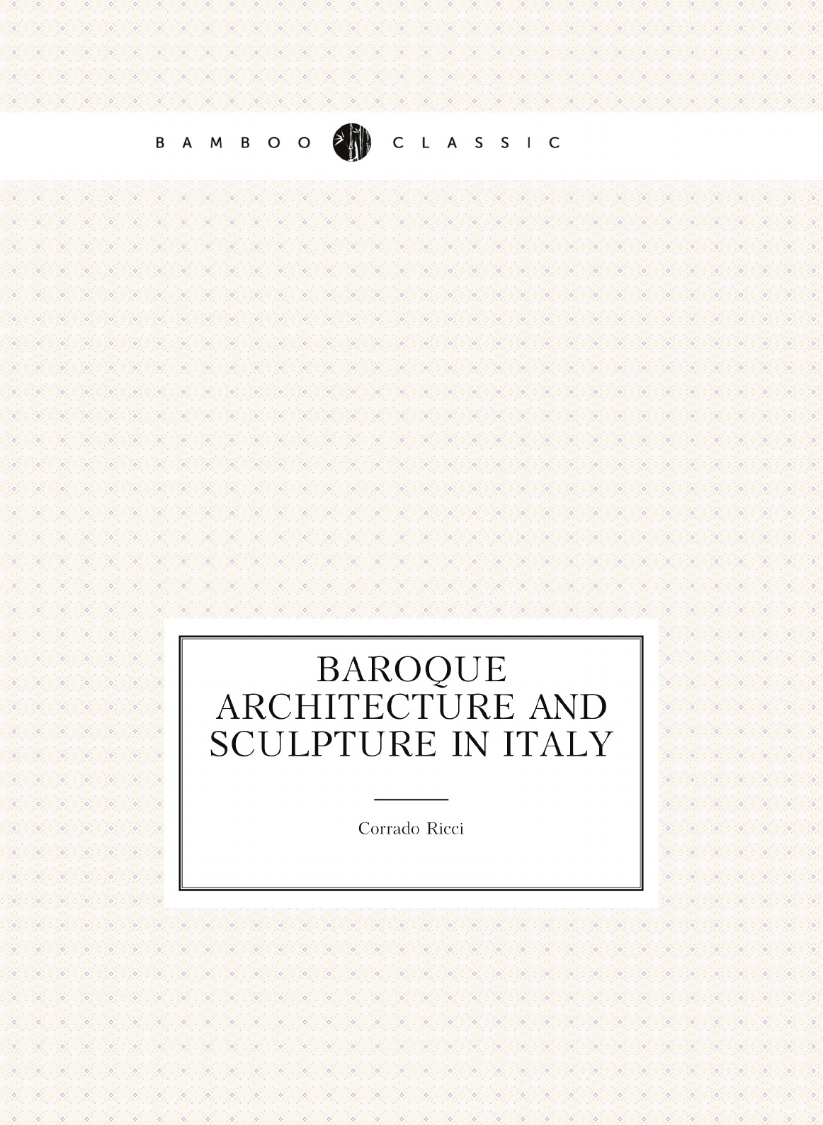 

Baroque architecture and sculpture in Italy