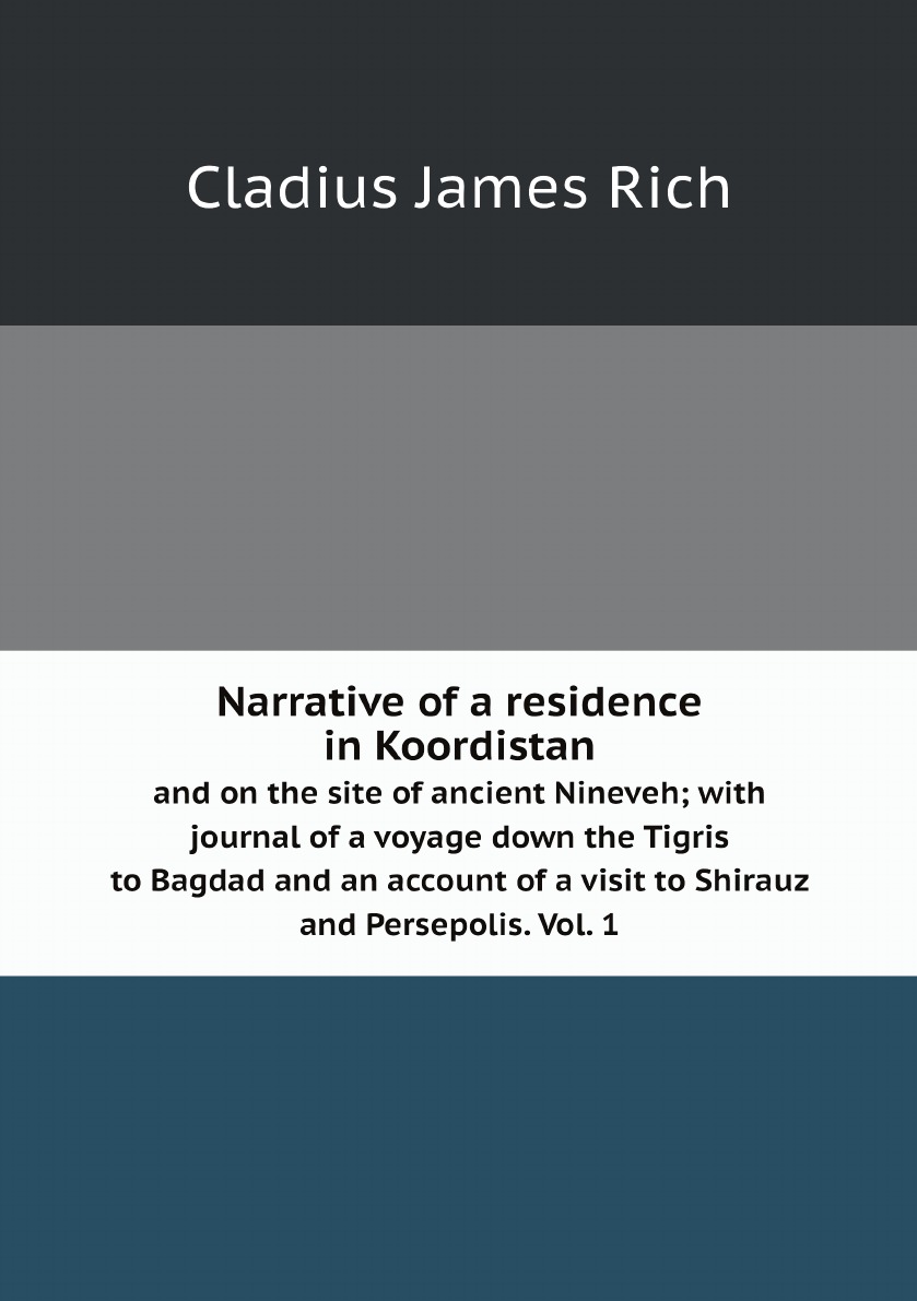 

Narrative of a residence in Koordistan