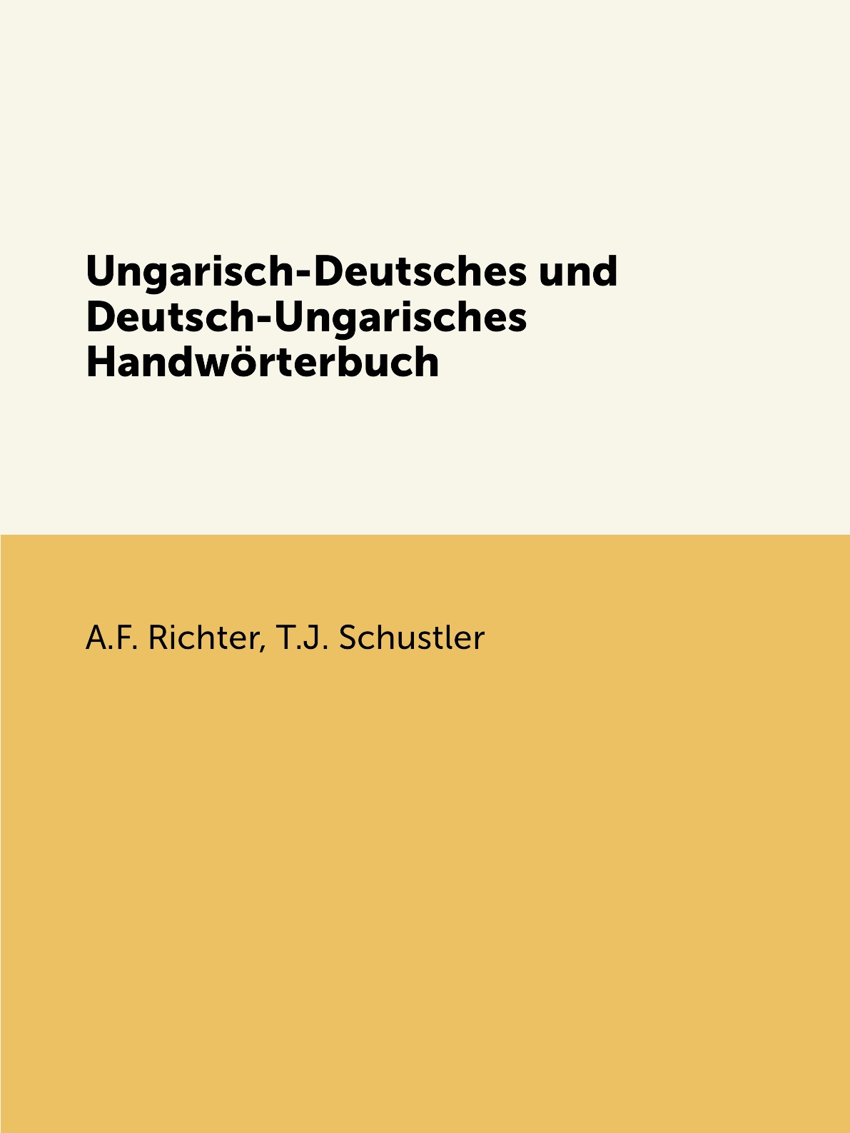 

Ungarisch-Deutsches und Deutsch-Ungarisches Handworterbuch
