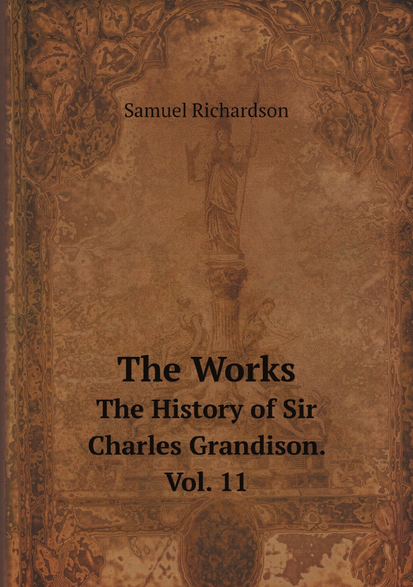 

The Works of Samuel Richardson