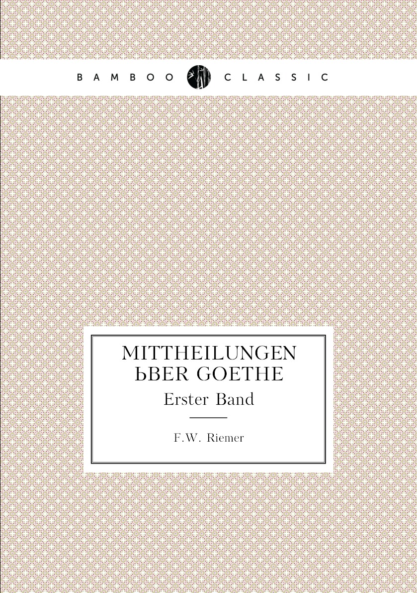

Mittheilungen Uber Goethe