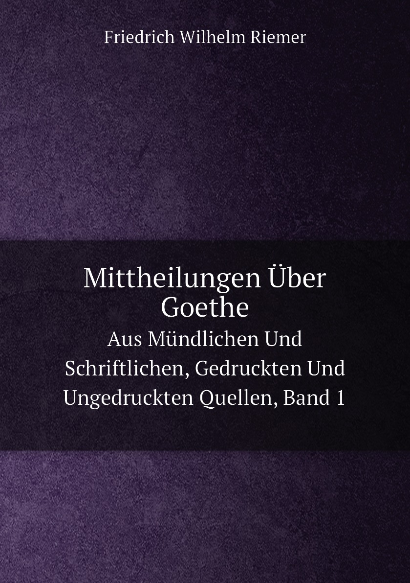 

Mittheilungen Uber Goethe