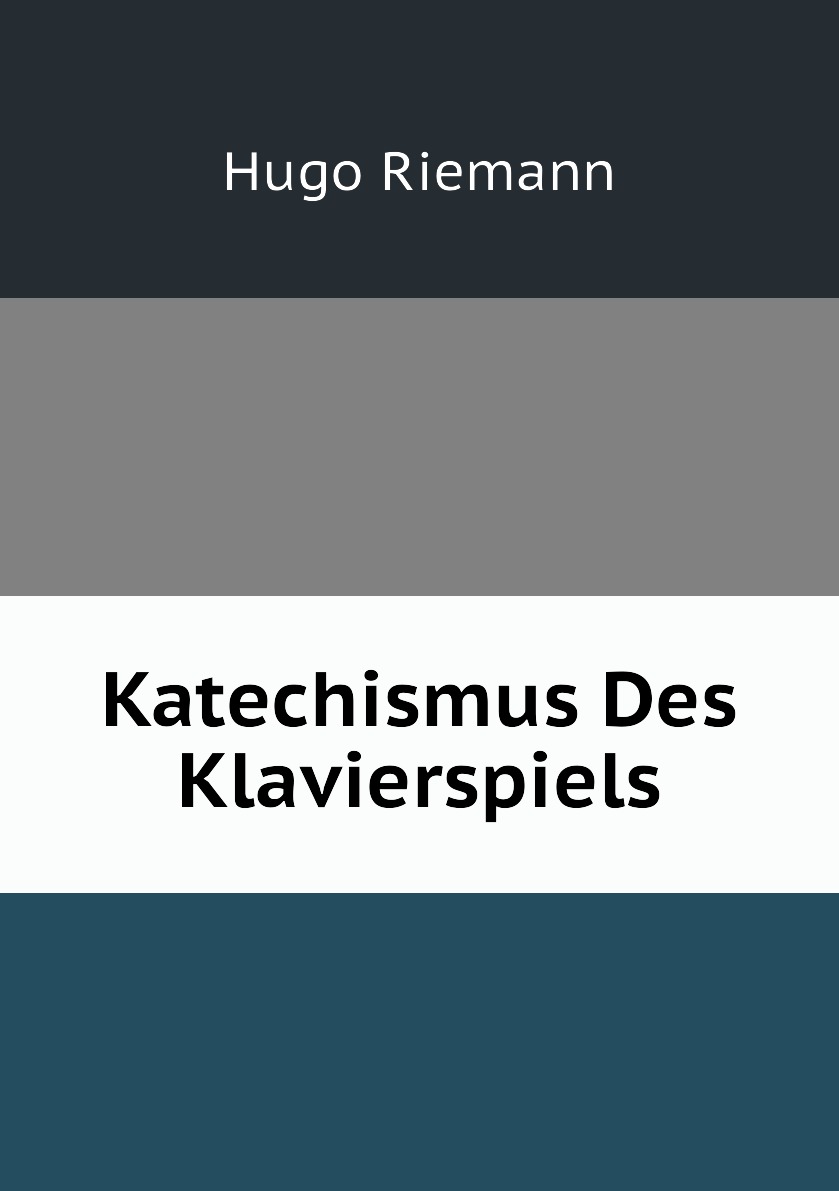 

Katechismus Des Klavierspiels