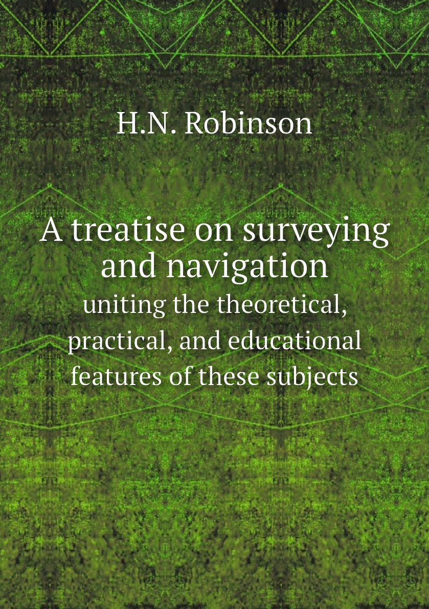 

A treatise on surveying and navigation