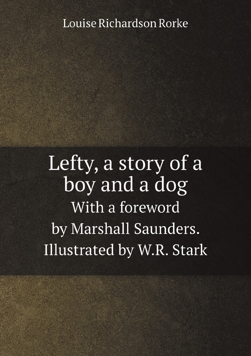 

Lefty, a story of a boy and a dog