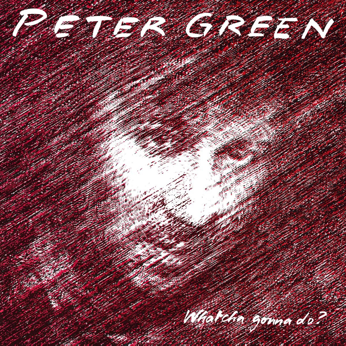 Виниловая пластинка Peter Green Whatcha Gonna Do? (Винил)