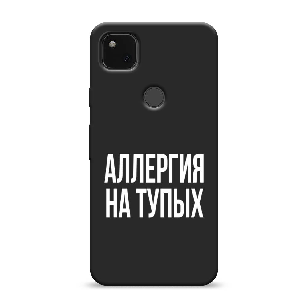 фото Матовый силиконовый чехол "аллергия на тупых" на google pixel 4a awog