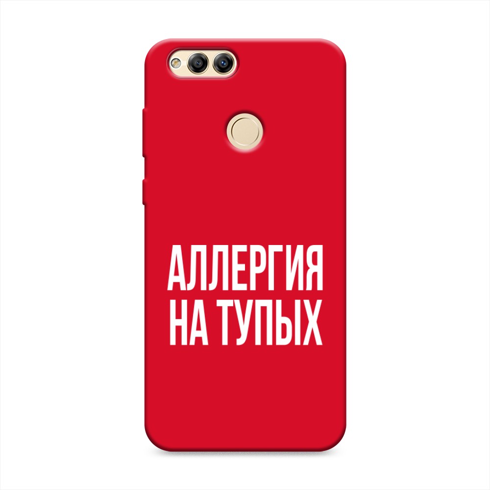 

Матовый силиконовый чехол "Аллергия на тупых" на Honor 7X, 63753-1
