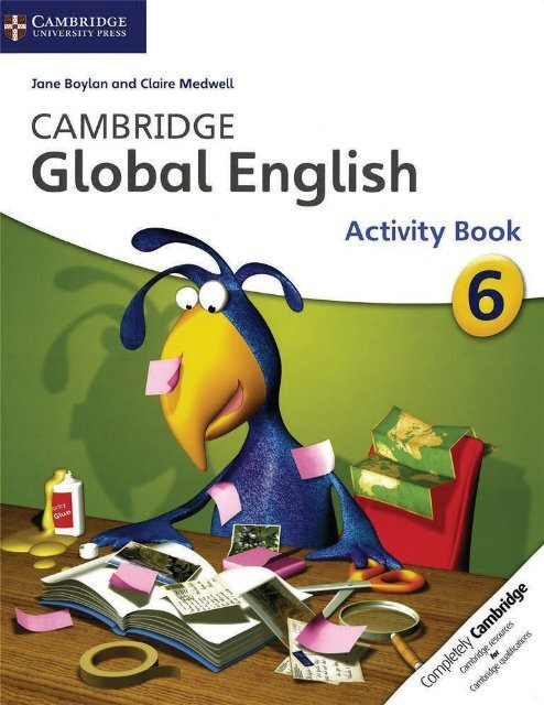 

Cambridge Global English Stage 6 Activity Book