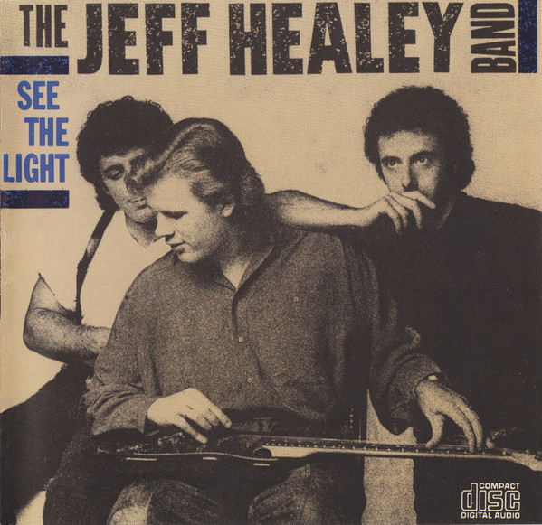 

Jeff Healey - See The Light (1 CD)