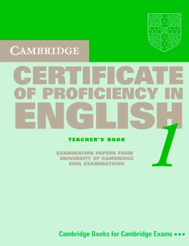 Cambridge Certificate of Proficiency in English 1 Teacher's Book