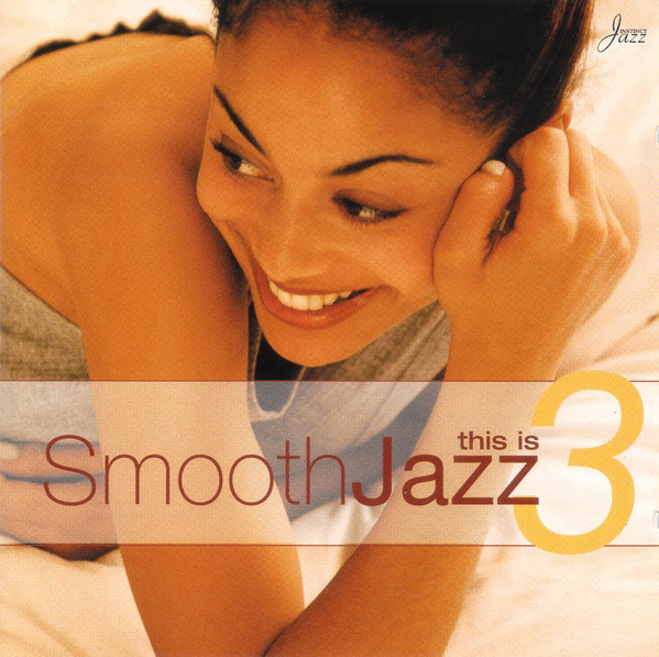 This Is Smooth Jazz 3 (1 CD)