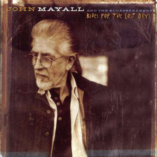 

John Mayall: Blues For The Lost Days (1 CD)